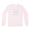 Women's Coffee Crew Sweatshirt, Ballet Pink